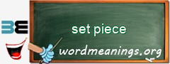 WordMeaning blackboard for set piece